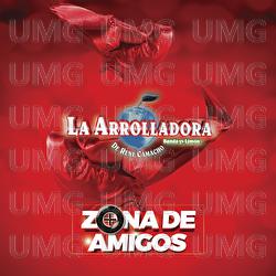 Zona De Amigos - La Arrolladora Banda El Limón De René Camacho