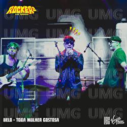 toda mulher gostosa - UELO, RockerZ live sessions