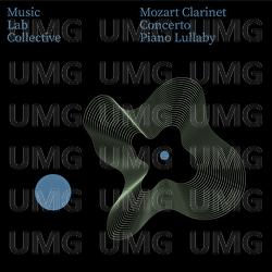 Mozart: Clarinet Concerto Piano Lullaby - Music Lab Collective, My Little Lullabies