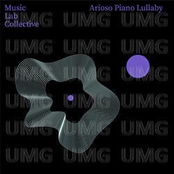 Arioso Piano Lullaby - Music Lab Collective, My Little Lullabies