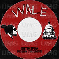 Ghetto Speak - Wale