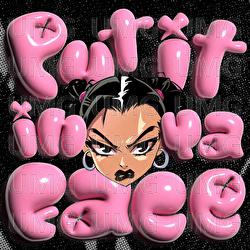 Put It In Ya Face - Zia Jade