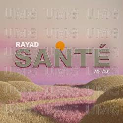 Sant&eacute; - Rayad, Mc Duc