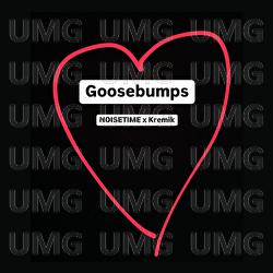 Goosebumps - NOISETIME, KREMIK