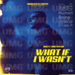 What If I Wasn't - AKB, Erin Taylor