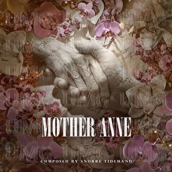 Mother Anne - London Music Works, Snorre Tidemand