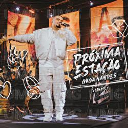 Pr&oacute;xima Esta&ccedil;&atilde;o - Guga Nandes