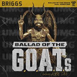 Ballad of the GOATs - Briggs, Kobie Dee