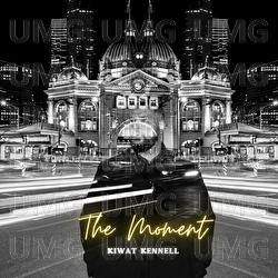 The Moment - Kiwat Kennell