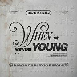 When We Were Young - David Puentez