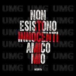 Non Esistono Innocenti Amico Mio - Negrita