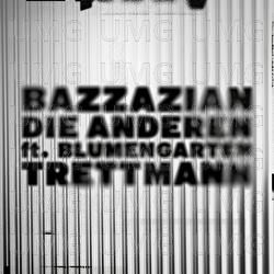 Die Anderen - Bazzazian, Blumengarten, Trettmann