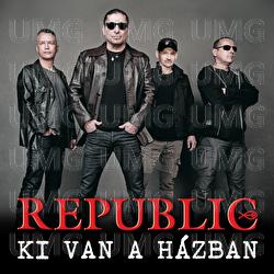 Ki van a h&aacute;zban - Republic