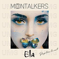 Papillon de nuit - Moontalkers, Ela