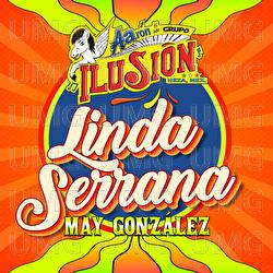 Linda Serrana - Aar&oacute;n Y Su Grupo Ilusi&oacute;n, May Gonz&aacute;lez