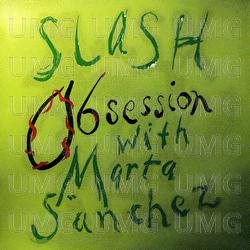 Obsession - Slash, Marta S&aacute;nchez
