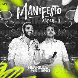 Manifesto Musical 2 - Henrique & Juliano