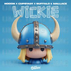 Wickie - NoooN, CUPSTADT, Buffalo&Wallace