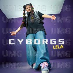 CYBORGS - Lela