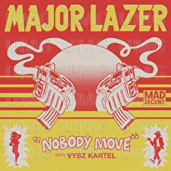 Nobody Move - Major Lazer, Vybz Kartel