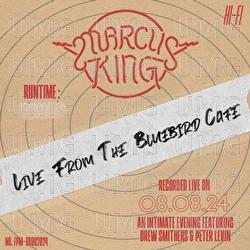 Live From The Bluebird Cafe - Marcus King