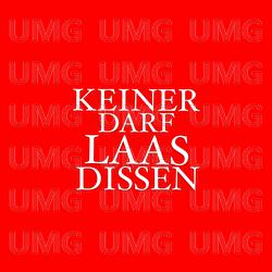 KEINER DARF LAAS DISSEN - LAAS, Richard Milli