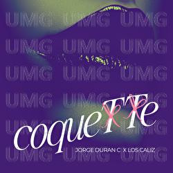 CoqueTTe - Jorge Duran C, Los Caliz