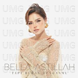 Tapi Bukan Denganmu - Bella Astillah
