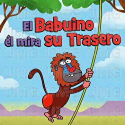 El Babuino &eacute;l mira su Trasero - Hurra Canciones Infantiles