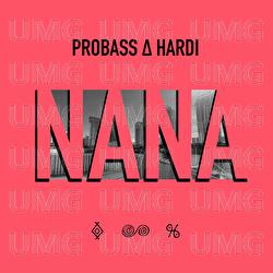 NANA - PROBASS ∆ HARDI