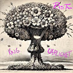 Krig Kj&aelig;rlighet (Absurdisme) - Rasmus Thall