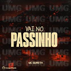 Vai No Passinho - Mc Goreth