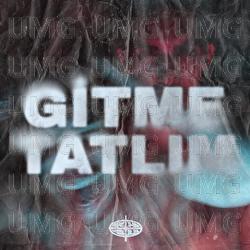 Gitme Tatlım - KANSU