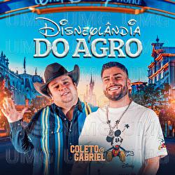 Disneyl&acirc;ndia Do Agro - Coleto e Gabriel, Moda Music
