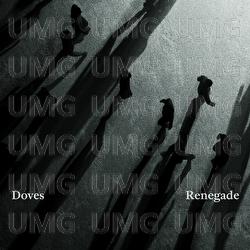 Renegade - Doves