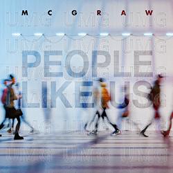 People Like Us - Tim McGraw