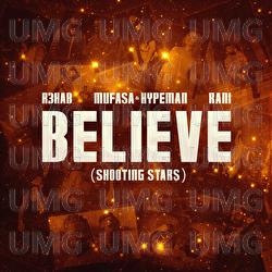 Believe (Shooting Stars) - R3HAB, Mufasa & Hypeman, Mufasa