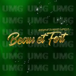 Beau et fort - ENIGMATIK MUSIC FAMILY