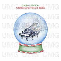 Christmas Time Is Here - Chad Lawson