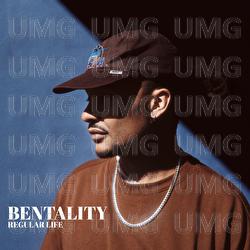 REGULAR LIFE - Bentality