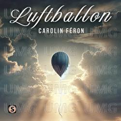 Luftballon - Carolin F&eacute;ron