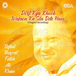 Dost Kya Khoob Wafaon Ka Sila Dete Hain - Nusrat Fateh Ali Khan