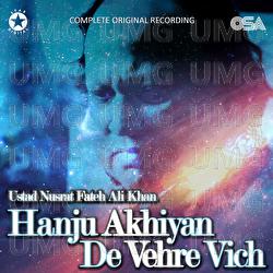 Hanju Akhiyan De Vehre Vich - Nusrat Fateh Ali Khan