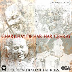 Charkhay De Har Har Gehray - Nusrat Fateh Ali Khan
