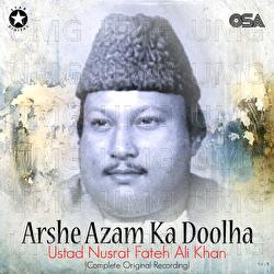 Arshe Azam Ka Doolha - Nusrat Fateh Ali Khan