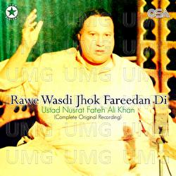 Rawe Wasdi Jhok Fareedan Di - Nusrat Fateh Ali Khan