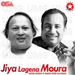 Jiya Lagena Moura - Nusrat Fateh Ali Khan, Rahat Fateh Ali Khan