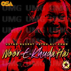 Noor-E-Khuda Hai - Nusrat Fateh Ali Khan