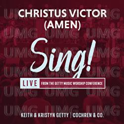 Christus Victor (Amen) - Keith & Kristyn Getty, Cochren & Co., Sing!