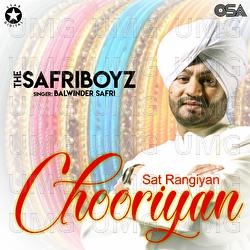 Sat Rangiyan Chooriyan - Balwinder Safri, The Safri Boys